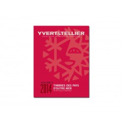 Volume 3 - Edition 2014 Pays d'Outre Mer YVERT ET TELLIER