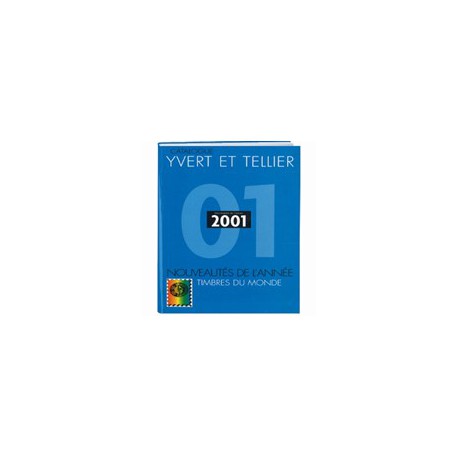 Guide mondial des nouveautés - 2001 YVERT ET TELLEIR